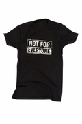 Not For Everyone | Classic Black Tee