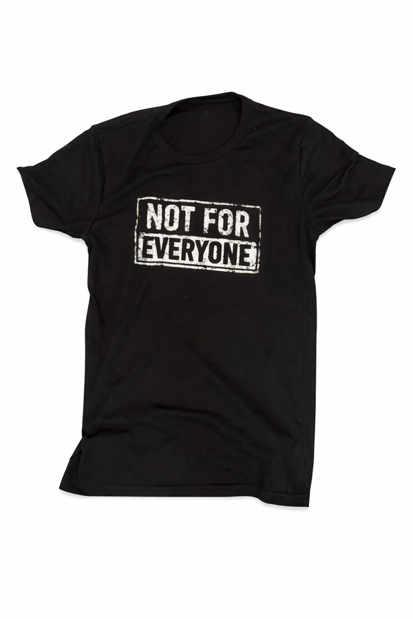 Not For Everyone | Classic Black Tee